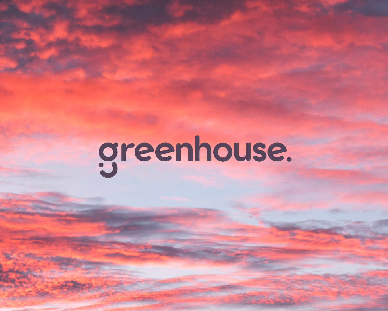 Greenhouse Brand Transformation Works
