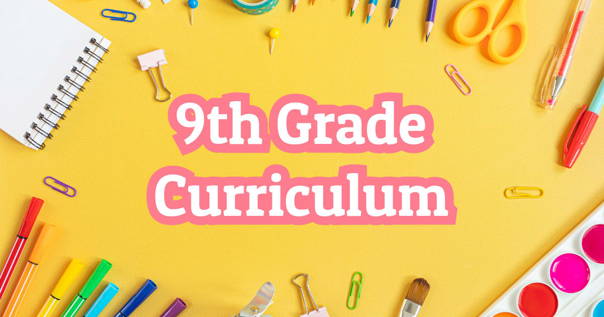 9th Grade Curriculum