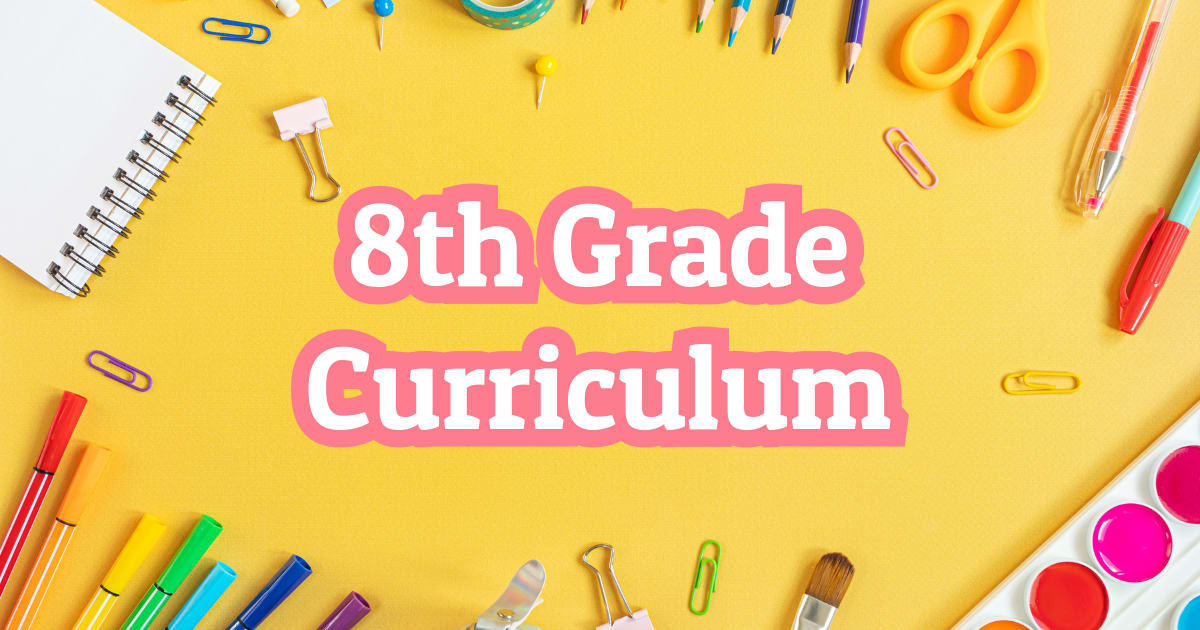 8th Grade Curriculum