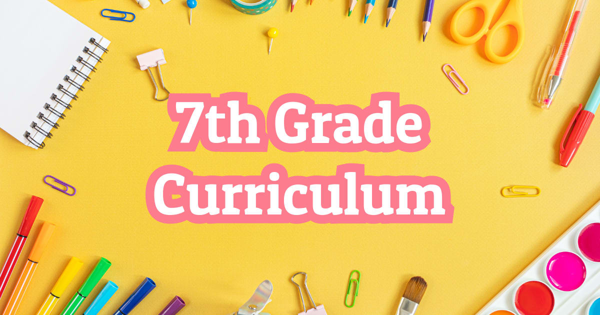 7th Grade Curriculum