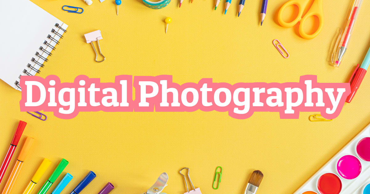 Digital Photography