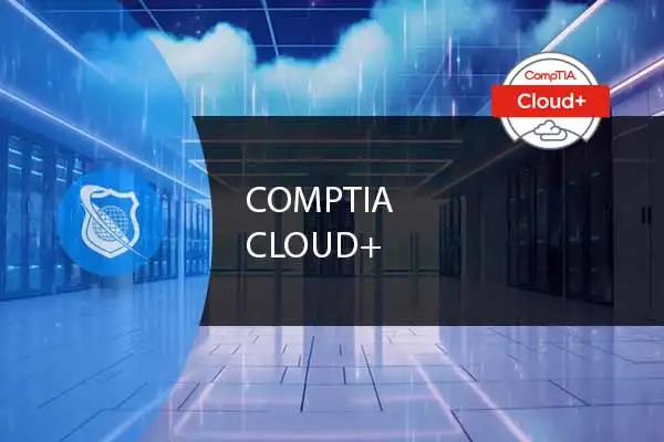 CompTIA Cloud+ Certification - ITU Online