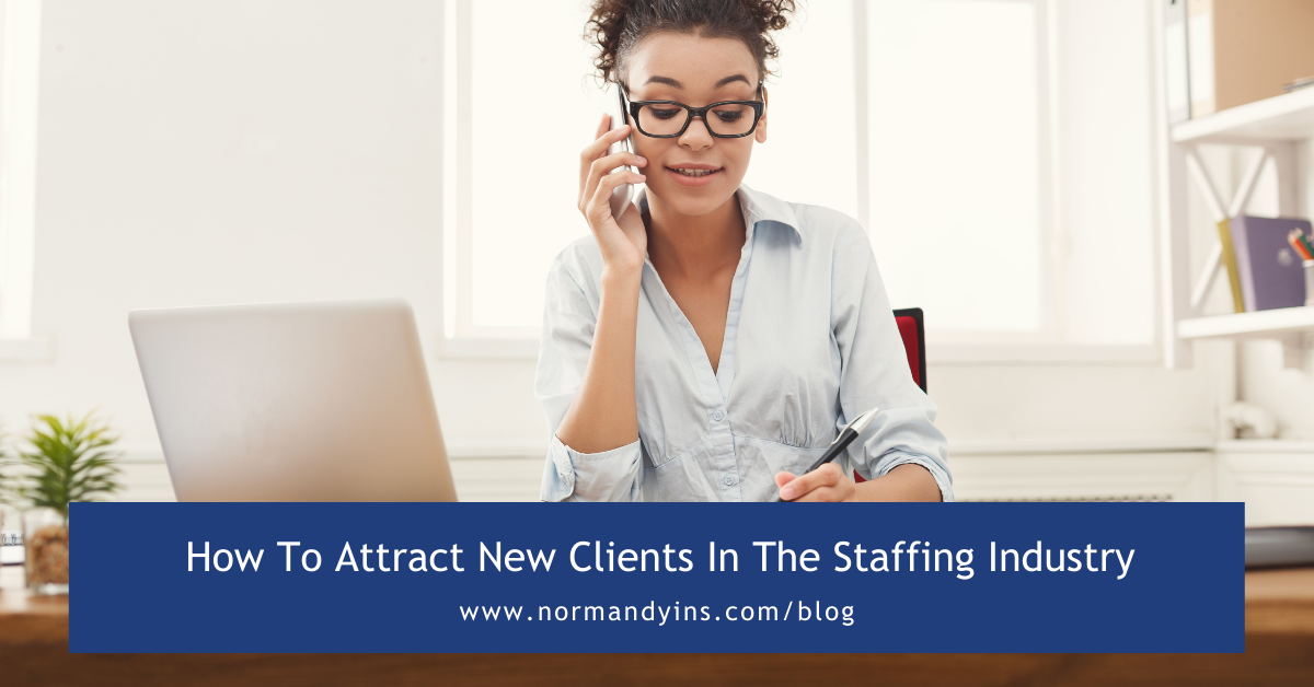 How To Attract New Clients In The Staffing Industry