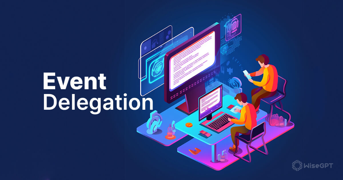 Harnessing the Power of Event Delegation in React