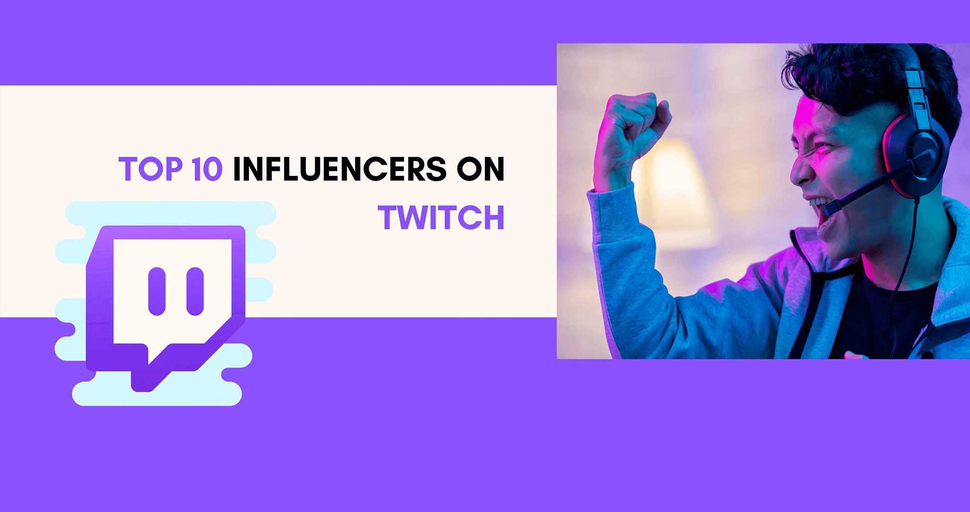 Top Twitch Influencers for Your Marketing Campaigns | CloutBoost