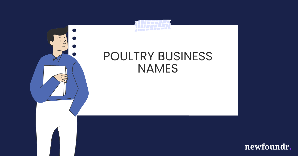 75+ Unique, Creative & Catchy Poultry Business Names Ideas