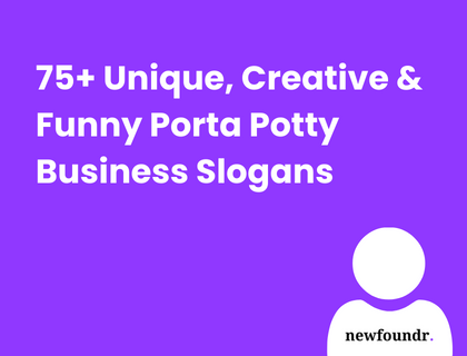 75+ Unique, Creative & Funny Porta Potty Business Slogans