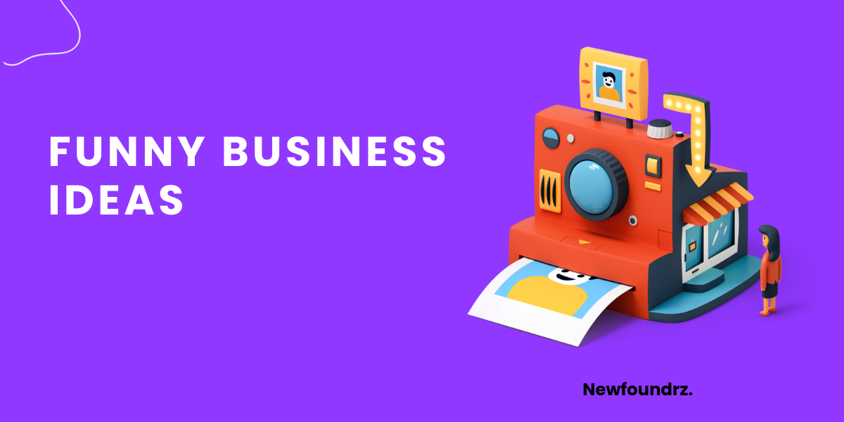 10+ Best & Profitable Funny Business Ideas [2023]