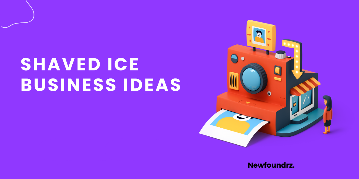 10+ Best & Profitable Shaved Ice Business Ideas [2023]