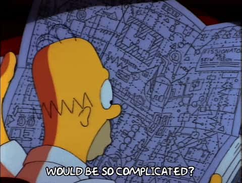 homer simpson regarde un plan et dit would be so complicated