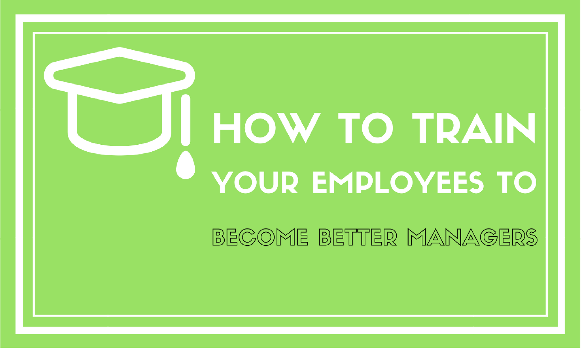 How To Train Your Employees To Managers Expiration Reminder
