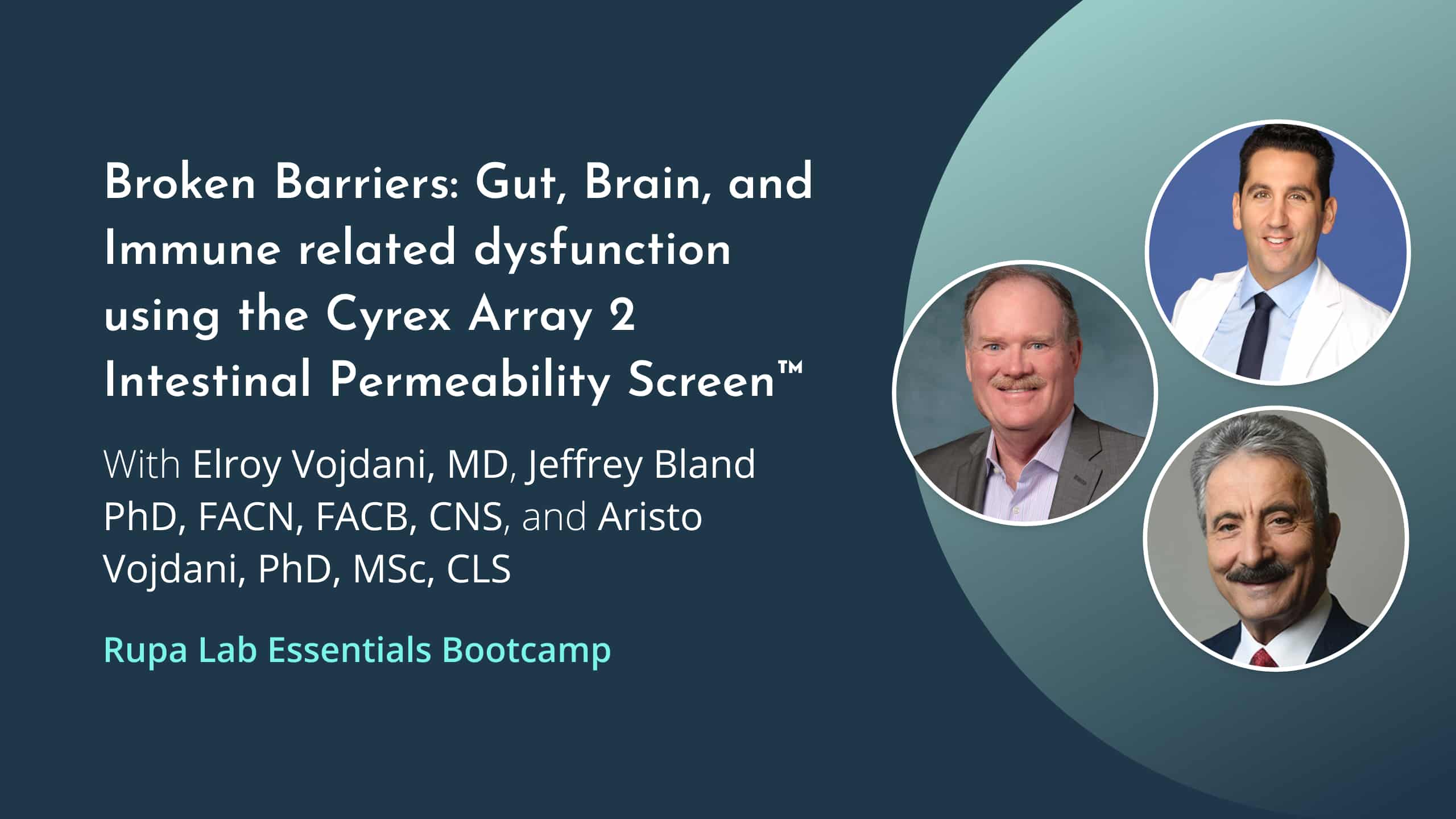 Cyrex Array 2 Intestinal Permeability Screen™ Deep Dive with Dr. Elroy