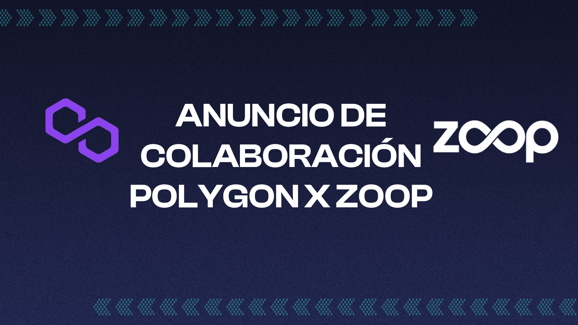 LA ASOCIACIÓN ESTRATÉGICA ENTRE ZOOP Y POLYGON
