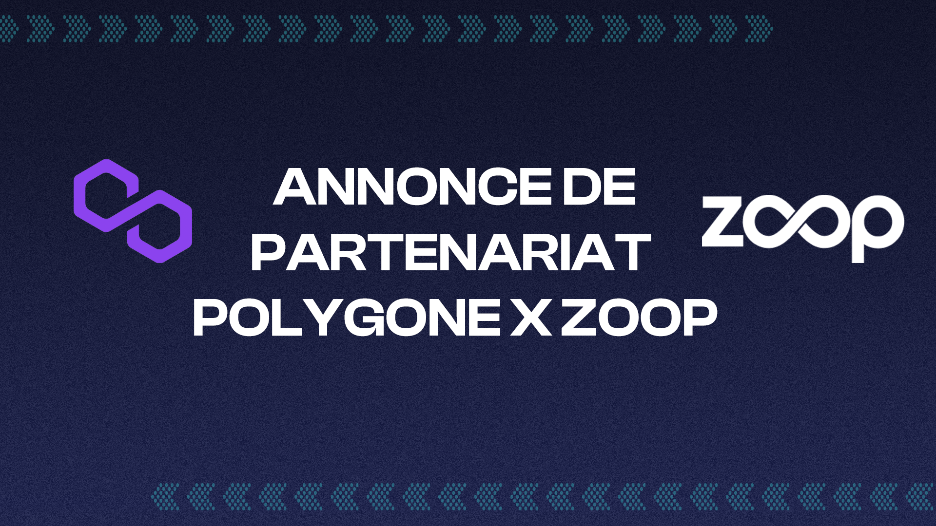 PARTENARIAT STRATÉGIQUE DE ZOOP AVEC POLYGON