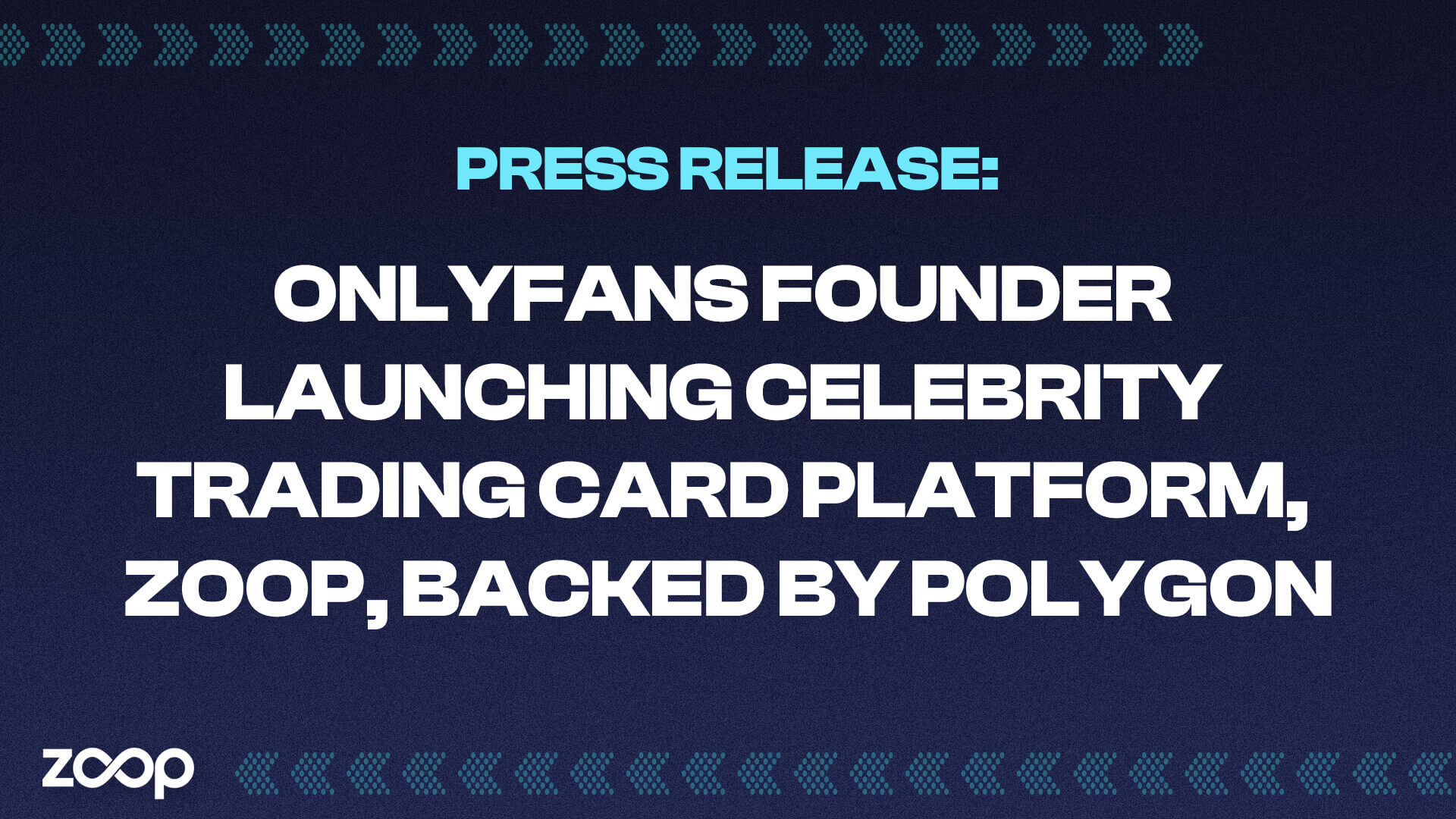 OnlyFans Founder Launching Celebrity Trading Card Platform, Zoop, Backed by Polygon