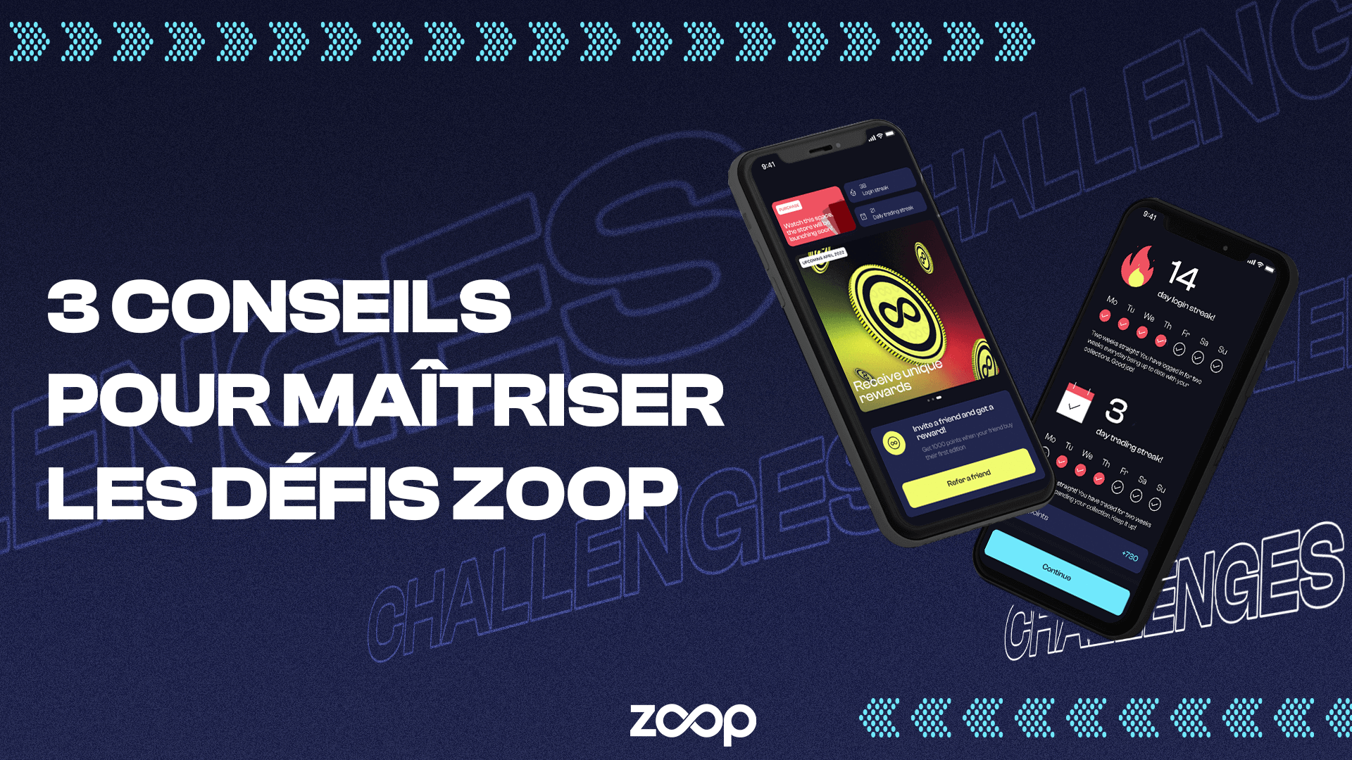 3 CONSEILS POUR MAÎTRISER LES DÉFIS ZOOP