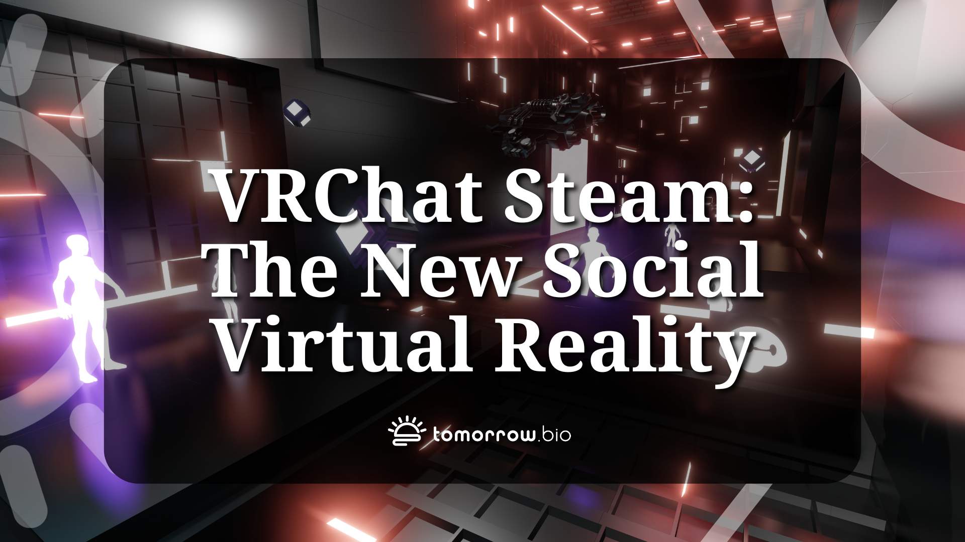 VRChat Steam The New Social Virtual Reality