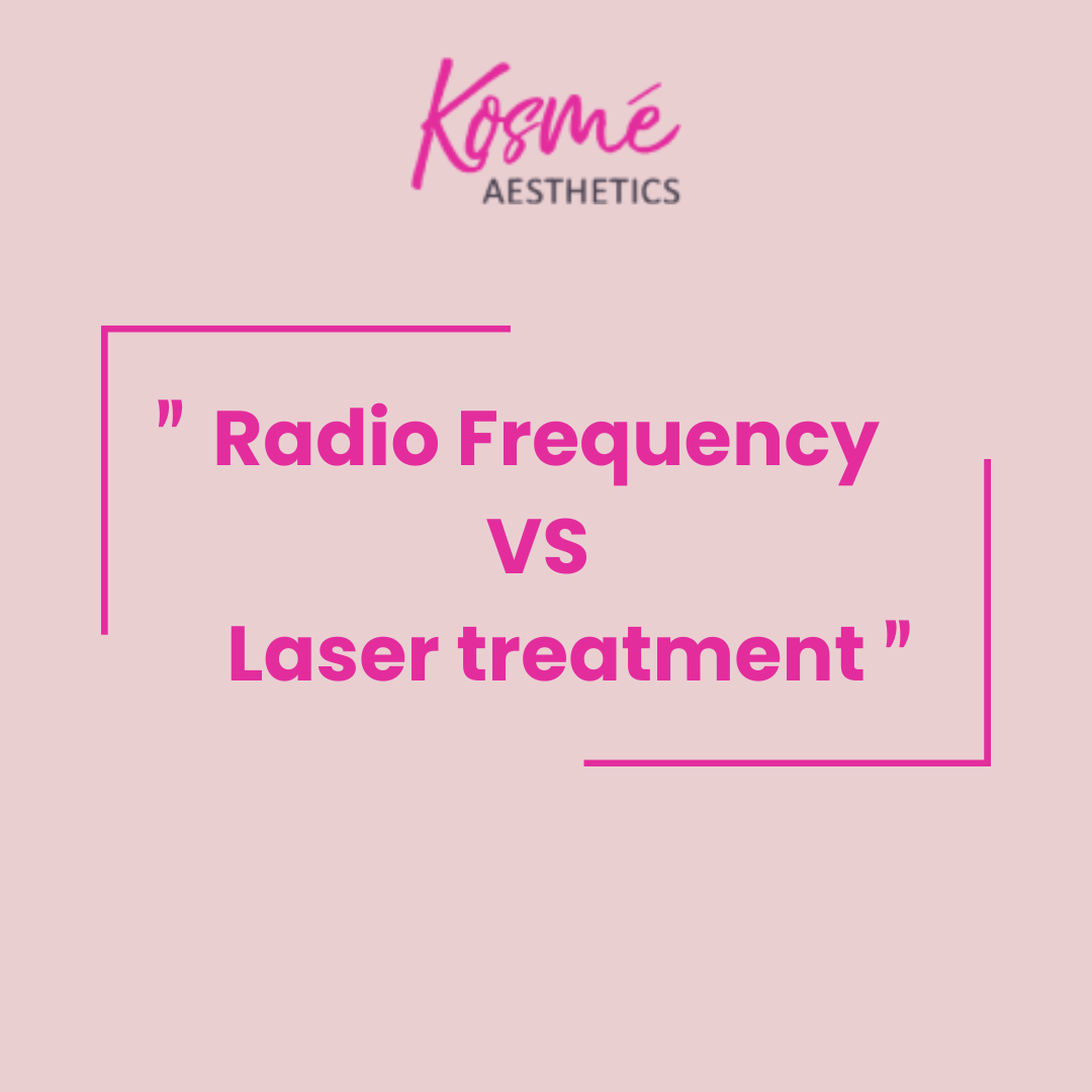 Radiofrequency VS Laser