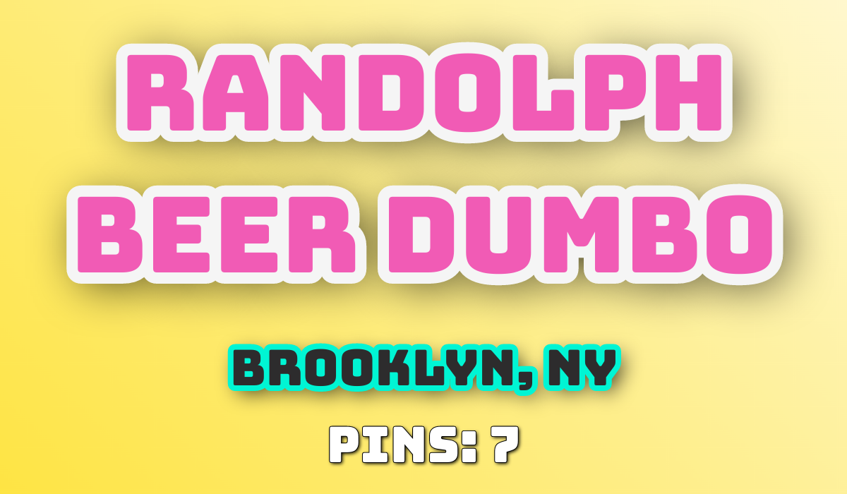 Randolph Beer DUMBO