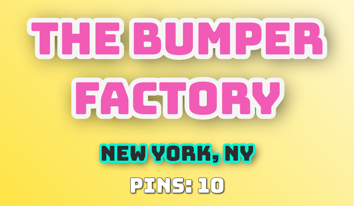 The Bumper Factory