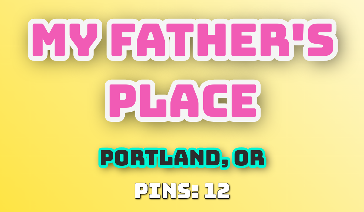 My Father's Place