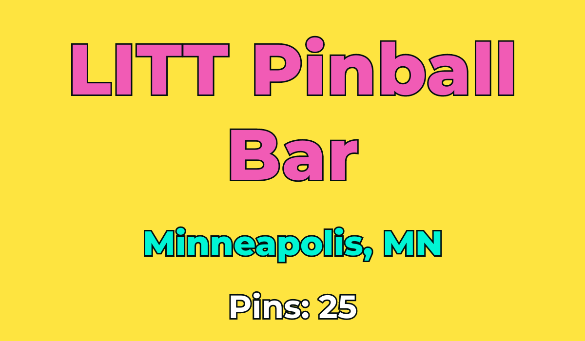 LITT Pinball Bar Minneapolis, MN