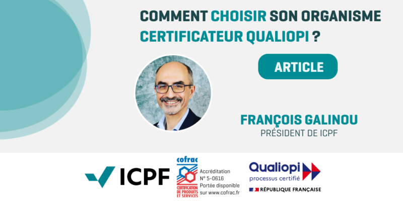 Comment choisir son organisme certificateur Qualiopi ?