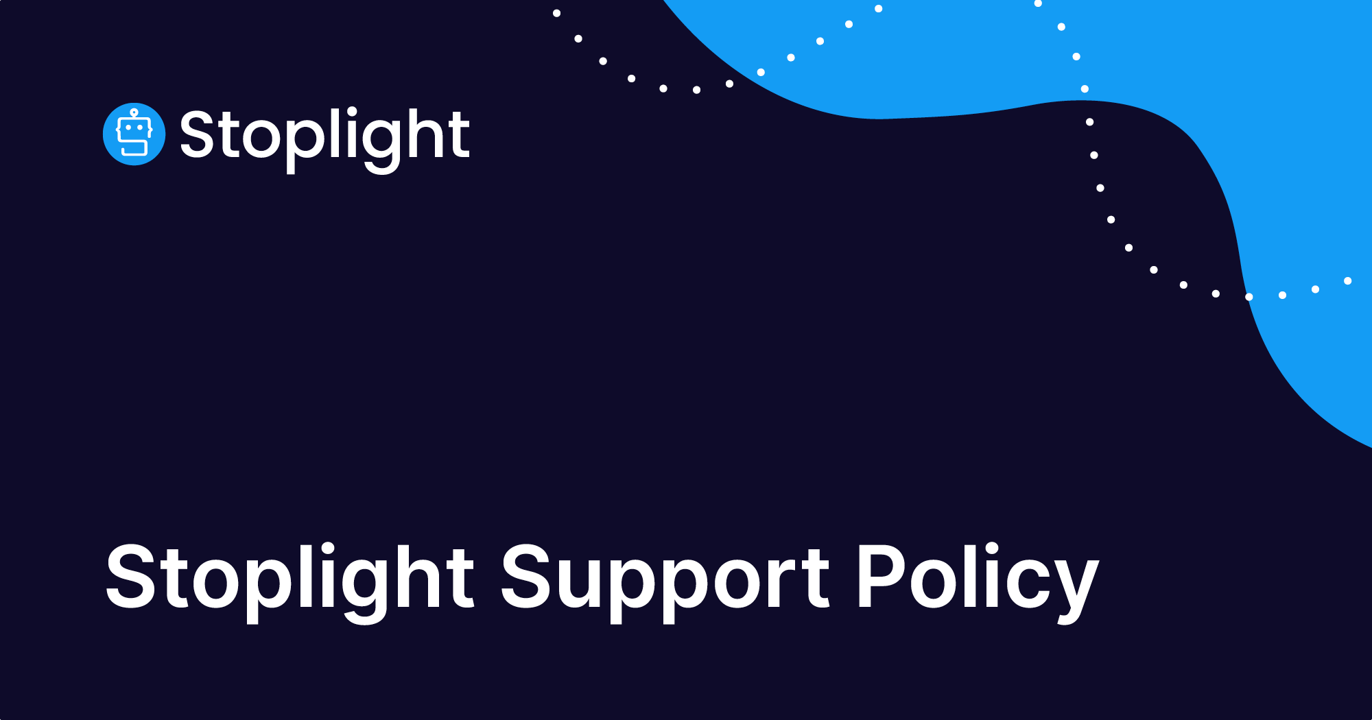 Our Support Policy | Stoplight