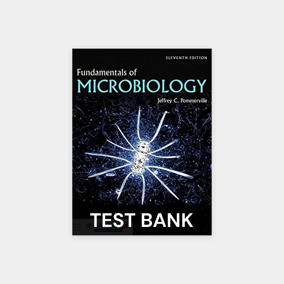 Fundamentals of Microbiology 11th Edition Pommerville Test Bank