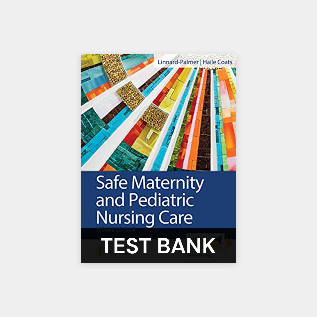 Safe Maternity and Pediatric Nursing Care 2nd Edition LinnardPalmer