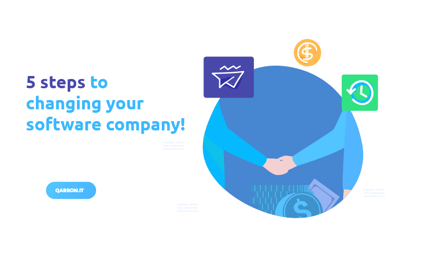 5 steps to changing your software company