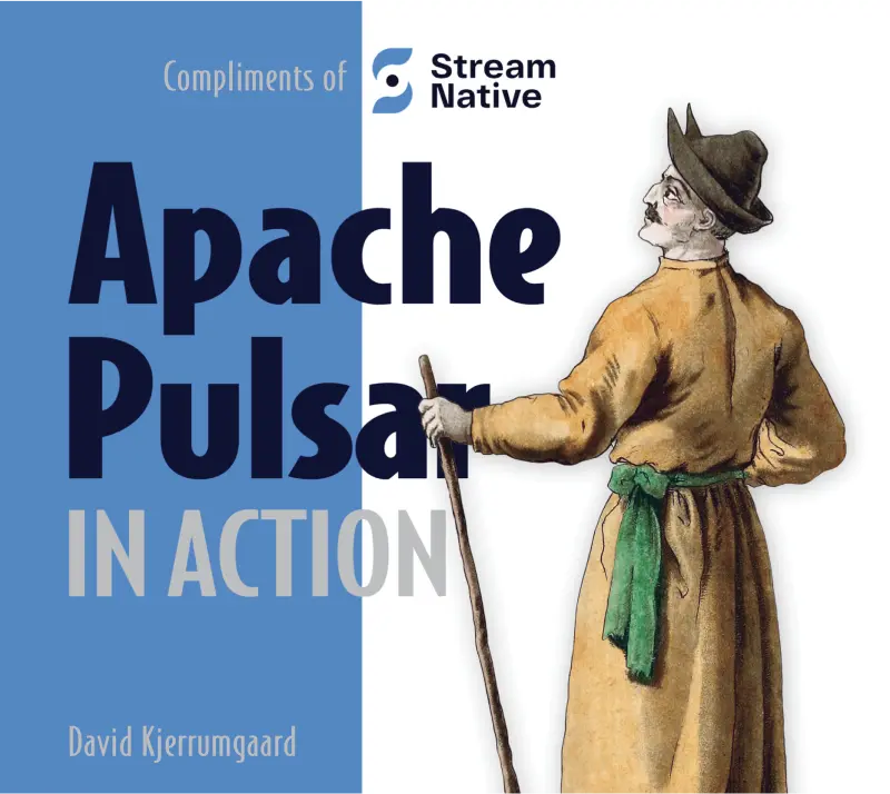 couverture de apache pulsar in action avec un personnage et le logo streamnative