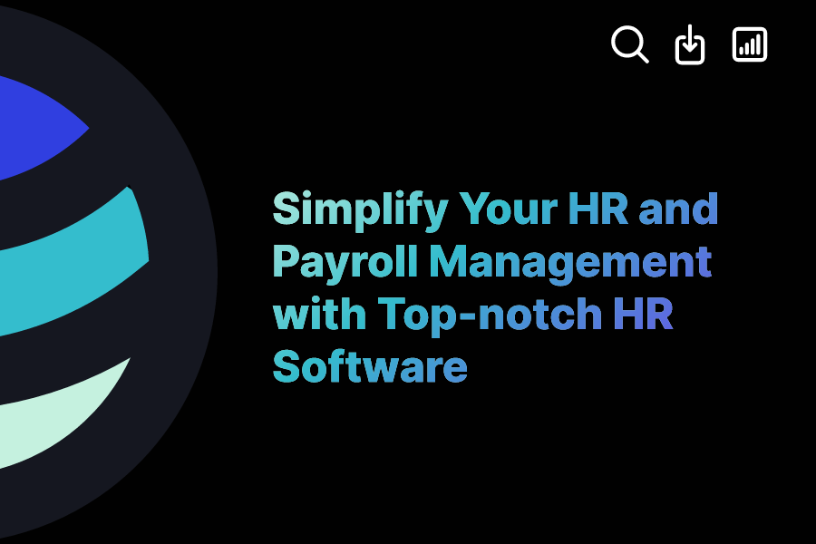 Simplify Your HR and Payroll Management with Topnotch HR Software