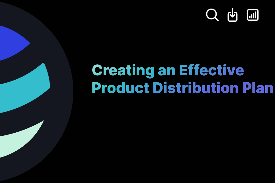 Creating an Effective Product Distribution Plan ExactBuyer