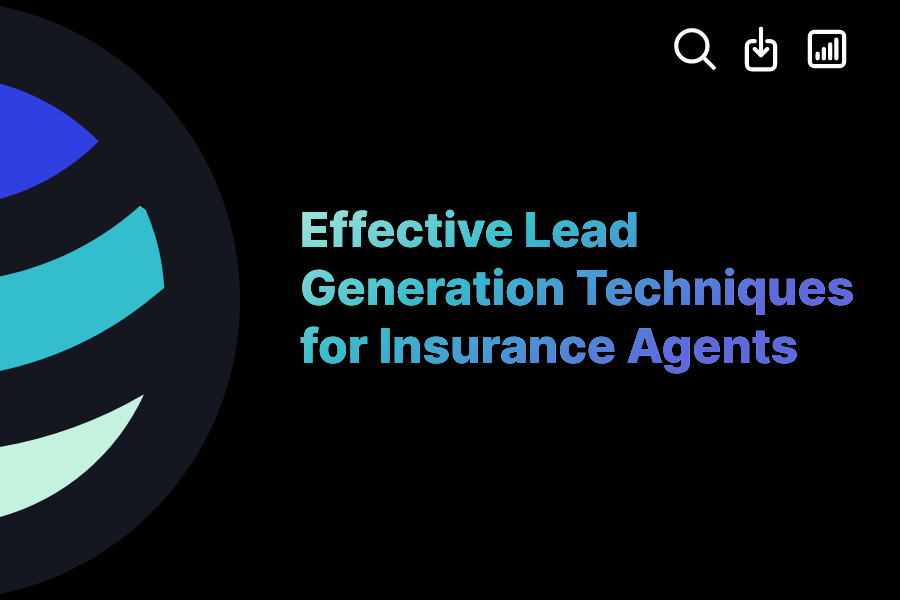 Effective Lead Generation Techniques for Insurance Agents ExactBuyer