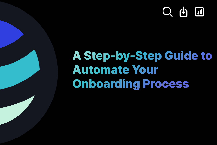 A StepbyStep Guide to Automate Your Onboarding Process ExactBuyer