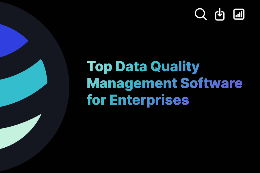 Top Data Quality Management Software for Enterprises ExactBuyer