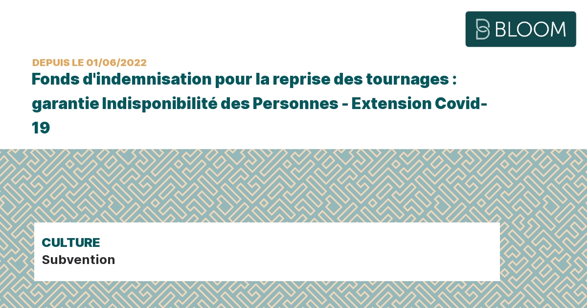 Fonds d'indemnisation pour la reprise des tournages : garantie