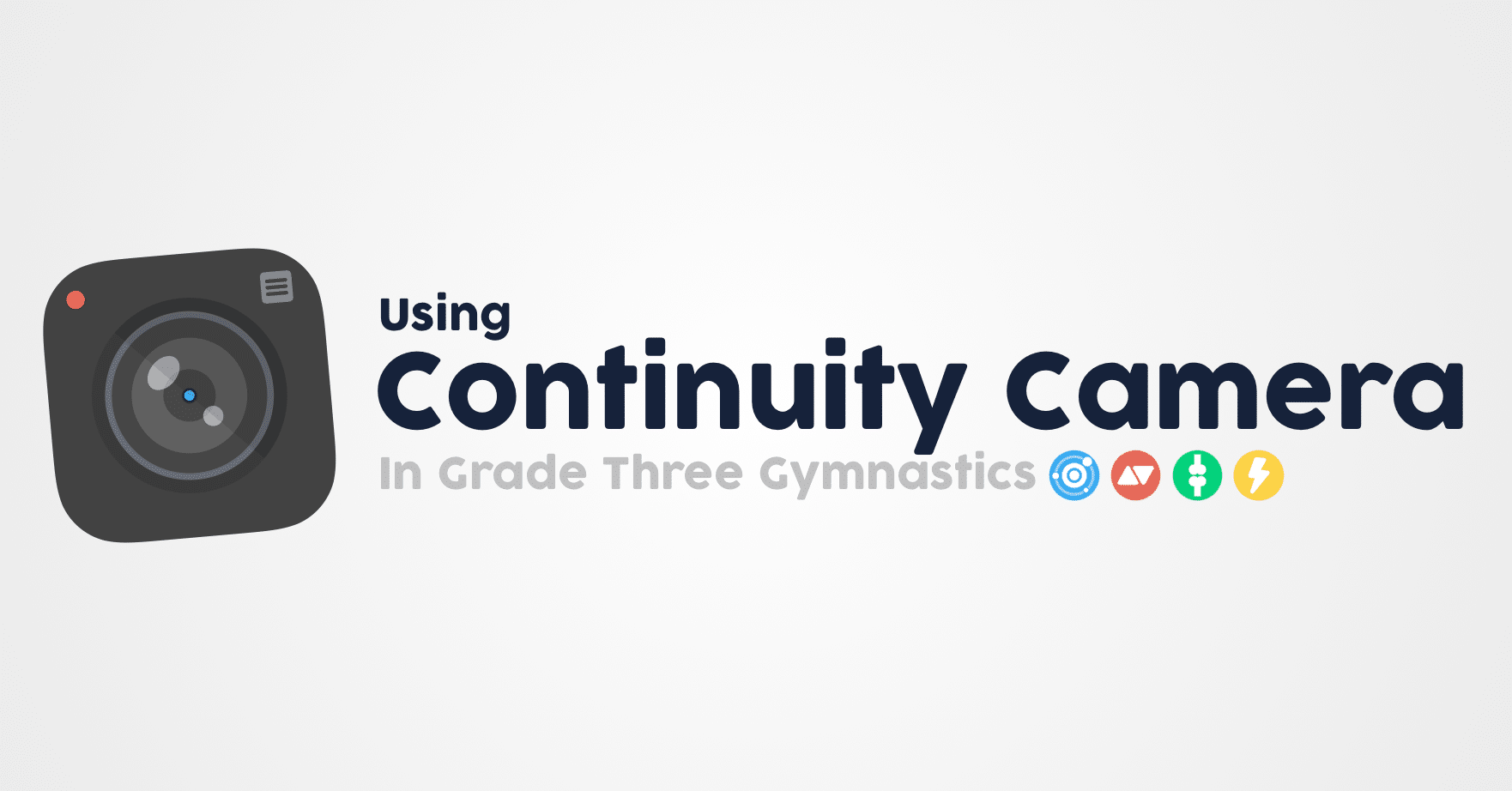 Custom Assessments With Continuity Camera