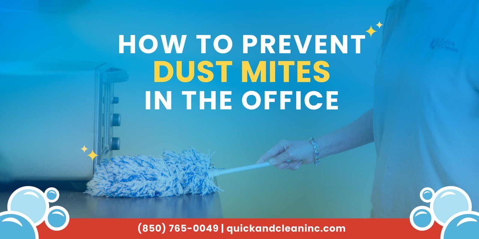 How To Prevent Dust Mites In The Office Quick & Clean, Inc.