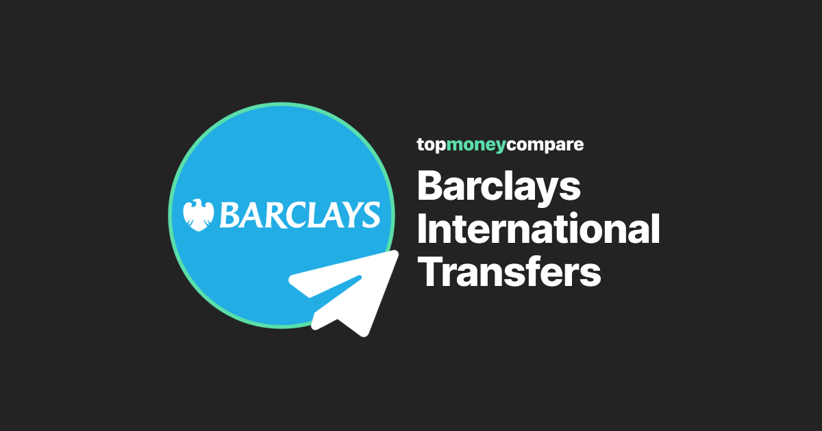 Barclays International Transfers (Explained and made easy)