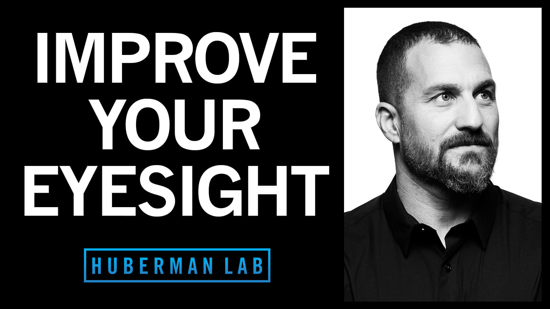 Huberman Lab Conti The Science of Vision, Eye Health & Seeing Better - Huberman Lab